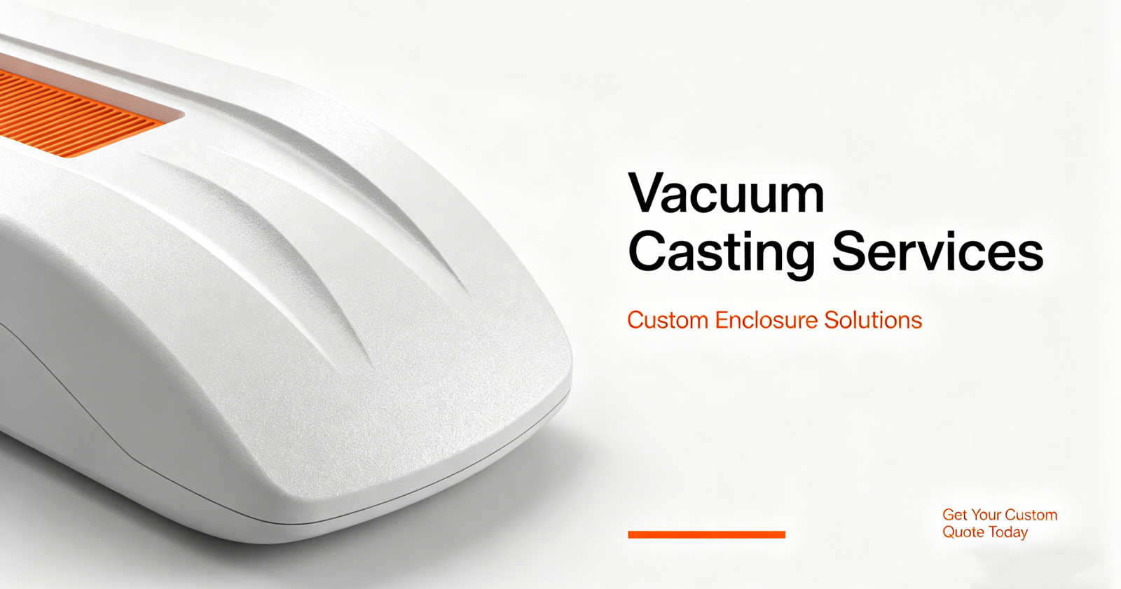 Vacuum Casting